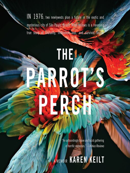 Title details for The Parrot's Perch by Karen Keilt - Wait list